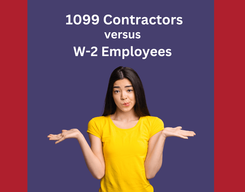 The Main Differences Between 1099 Contractors and W-2 Workers